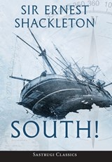 South! (Annotated) - Ernest Shackleton - 9781649220165