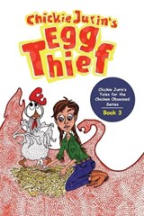 Chickie Jurin's Egg Thief - Heidi DeStefano - 9781649220950