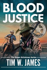 Blood Justice - Tim W James - 9781649222459