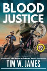 Blood Justice (Large Print) - Tim W James - 9781649222466