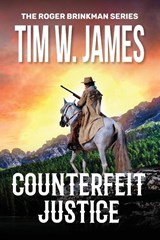 Counterfeit Justice - Tim W. James - 9781649222763