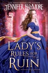 A Lady's Rules for Ruin - Jennifer Haymore - 9781649374967