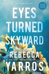 Eyes Turned Skyward - Rebecca Yarros - 9781649375674