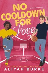 No Cooldown for Love - Aliyah Burke - 9781649375971