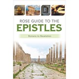 Rose Guide to the Epistles: Charts and Overviews from Romans to Revelation - Rose Publishing - 9781649380227