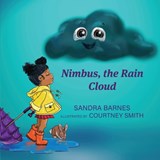 Nimbus, the Rain Cloud - Sandra Barnes - 9781649493569
