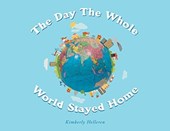 The Day The Whole World Stayed Home