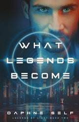 What Legends Become - Daphne Self - 9781649605092