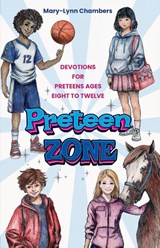 Preteen Zone - Mary-Lynn Chambers - 9781649606310