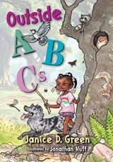 Outside ABCs - Janice D Green - 9781649607515