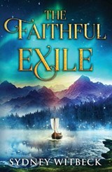The Faithful Exile - Sydney Witbeck - 9781649608499