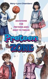 Preteen Zone - Mary-Lynn Chambers - 9781649608864