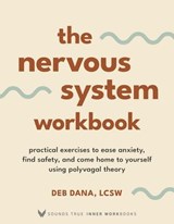 The Nervous System Workbook - Deb Dana, LCSW - 9781649631930