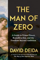 The Man of Zero - David Deida - 9781649634696