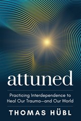 Attuned - Thomas Hubl - 9781649634726