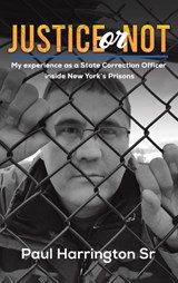 Justice or Not - Paul Harrington - 9781649797018