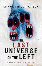 The Last Universe on the Left
