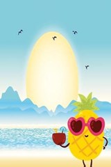 Cool pineaple on the beach - Doras Delicious Notebooks - 9781650312248
