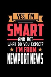 Yes, I'm Smart And Hot What Do You Except I'm From Newport News