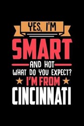 Yes, I'm Smart And Hot What Do You Except I'm From Cincinnati