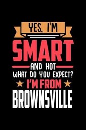 Yes, I'm Smart And Hot What Do You Except I'm From Brownsville