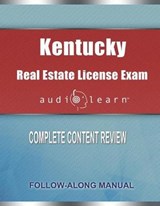 Kentucky Real Estate License Exam AudioLearn - TEAM,  Audiolearn Content - 9781651177150