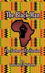 The Black Man - James Morris Webb a M - 9781651686324