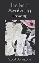 The Final Awakening - Stuart Andrew Johnstone - 9781653177615