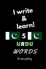 Notebook: I write and learn! 5 Urdu words everyday, 6" x 9". 130 pages - DAHNI,  Abdelhamid - 9781657650855