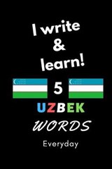 Notebook: I write and learn! 5 Uzbek words everyday, 6" x 9". 130 pages - DAHNI,  Abdelhamid - 9781657913080