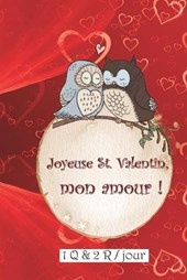 Joyeuse St. Valentin Mon Amour 1 Q & 2 R par jour