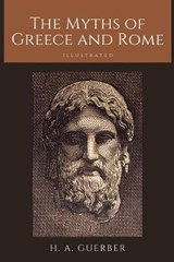 The Myths of Greece and Rome - GUERBER,  H. a. - 9781658595810