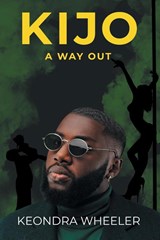 Kijo A Way Out - Keondra Wheeler - 9781662430749