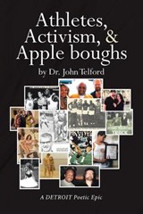 Athletes, Activism, and Apple boughs - John Telford - 9781662446603