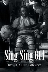 Sing Sing 614 - Charles Grosso ; Brent Buell - 9781662451508