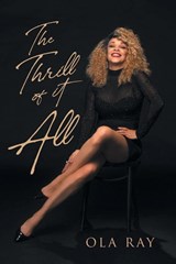 The Thrill of It All - Ola Ray - 9781662466274