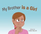 My Brother is a Girl - MULLER,  Lynne - 9781662481604