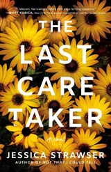 The Last Caretaker - Jessica Strawser - 9781662510229