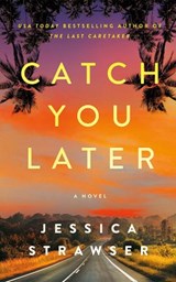 Catch You Later - Jessica Strawser - 9781662510236