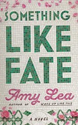 Something Like Fate - Amy Lea - 9781662517600