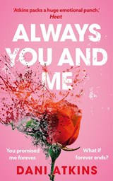 Always You and Me - Dani Atkins - 9781662530005