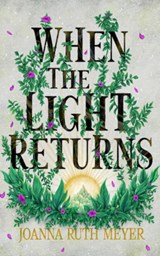 When the Light Returns - Joanna Ruth Meyer - 9781662532771