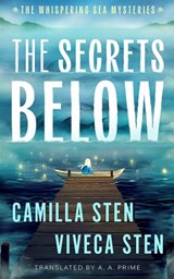 The Secrets Below - Camilla Sten ; Viveca Sten - 9781662532849