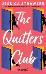 The Quitters Club - Jessica Strawser - 9781662534959