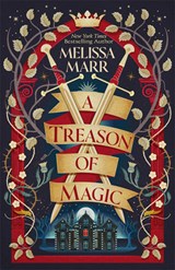 A Treason of Magic - Melissa Marr - 9781662536939