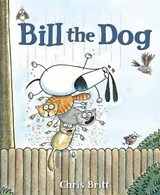 Bill the Dog - Chris Britt - 9781662640674
