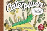 Caterpillars: What Will I Be When I Get to be Me? - Kevin McCloskey - 9781662665103