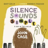 Silence Sounds Simple - Gary Golio ; Andrea D'Aquino - 9781662680809