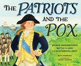 The Patriots and the Pox - Beth Anderson ; Ashley Yazdani - 9781662681240