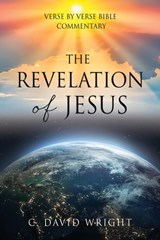 The Revelation of Jesus - C David Wright - 9781662822582